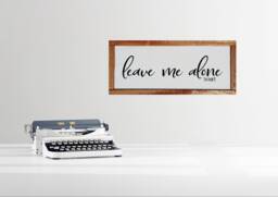 Leave Me Alone Thanks Farmhouse Style Wood Sign, Home Office Welcome, Bathroom Wall Decor, Gift For Mom Or Wife, Go Away Welcome Sign - thumbnail 1