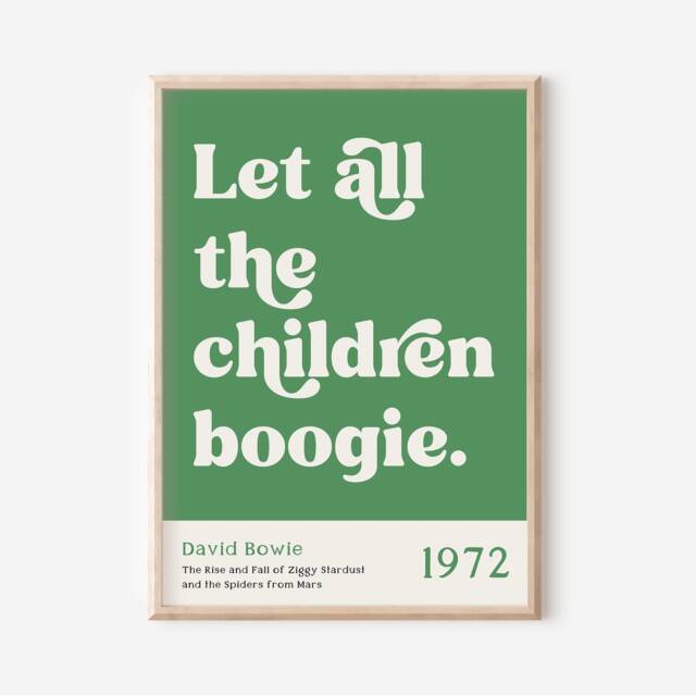 Let All The Children Boogie Gicl??e Print, Green, David Bowie Starman Lyrics, Music Lyric Unframed, A1/A2/A3/A4/A5, Poster - image 1