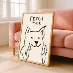Funny Animal Print, Dog Wall Art, Sweary Rude Prints, Home Decor, Living Room Bedroom Humorous Print - thumbnail 3