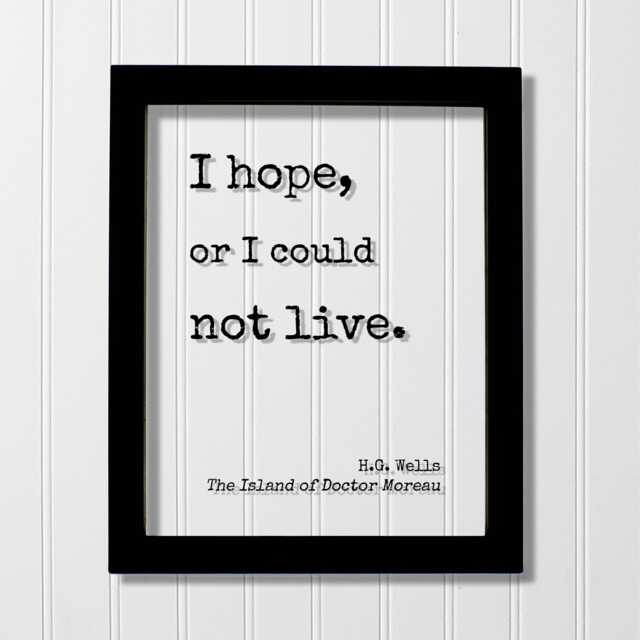 H.g. Wells - Floating Quote I Hope, Or Could Not Live. The Island Of Doctor Moreau Art Print Motivational Inspirational - image 1