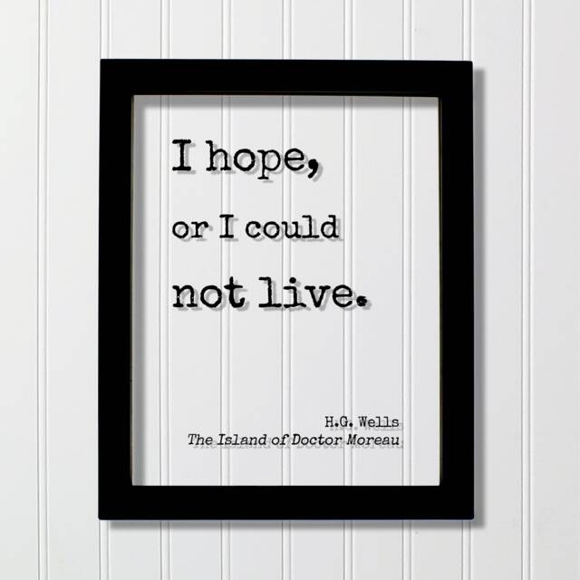 H.g. Wells - Floating Quote I Hope, Or Could Not Live. The Island Of Doctor Moreau Art Print Motivational Inspirational - image 1