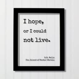H.g. Wells - Floating Quote I Hope, Or Could Not Live. The Island Of Doctor Moreau Art Print Motivational Inspirational - thumbnail 1