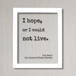H.g. Wells - Floating Quote I Hope, Or Could Not Live. The Island Of Doctor Moreau Art Print Motivational Inspirational - thumbnail 2
