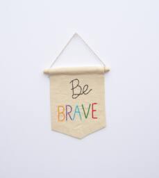 Be Brave, Embroidered Mini Banner Wall Hanging, Inspirational Quote, College Dorm Decor, Kids Room Pennant Flag, Home Decor - thumbnail 1