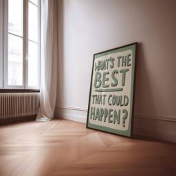 What's The Best That Could Happen Unframed Print - Positive Poster Wall Art Colourful Decor Uplifting Prints Posters - thumbnail 3