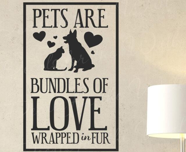 Pets Are Bundles Of Love Wrapped in Fur - Dog Cat Canine Feline K9 Kitten Paws Animal Family Owner Wall Decal Mural Graphic Vinyl Q T50 - image 1