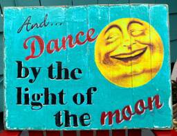 Vintage Style Wood Sign Dance By Moon Light, Whimsical Wall Art - thumbnail 1