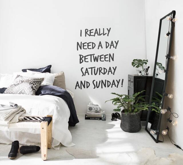 Wall Decal Quote - Need A Day Between Saturday & Sunday Ironic Art, Art Saying Typography, Urban Office-Decor - image 1