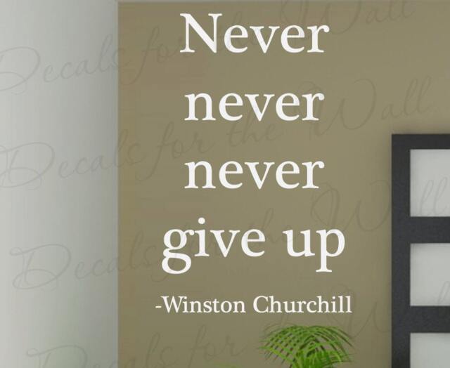 Winston Churchill Never Give Up Inspirational Motivational Decorative Vinyl Wall Decal Decoration Quote Lettering Decor Sticker Art In17 - image 1