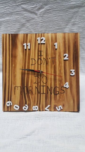 I Dont Do Mornings Clock