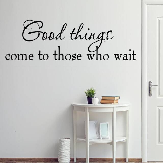 Vwaq Good Things Come To Those Who Wait Wall Decal Sayings Patience Quotes - image 1