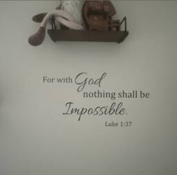 For With God Nothing Shall Be Impossible. Luke 127 Vinyl Wall Decal - thumbnail 1