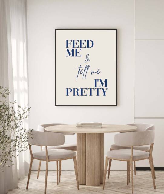 Beige Navy Feature Cool Modern Kitchen Print Quote Feed Me Tell I'm Pretty Funny Wall Art Print, Retro Poster Decor Fun Women - image 1