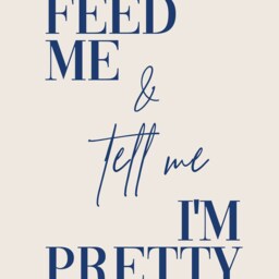 Beige Navy Feature Cool Modern Kitchen Print Quote Feed Me Tell I'm Pretty Funny Wall Art Print, Retro Poster Decor Fun Women - thumbnail 2