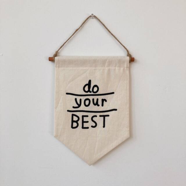 Do Your Best Banner, Natural Cotton Muslin, Silkscreen Wall Hanging - image 1