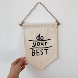 Do Your Best Banner, Natural Cotton Muslin, Silkscreen Wall Hanging - thumbnail 2