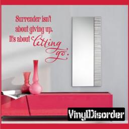 Surrender Isn't About Giving Up Its Letting Go - Vinyl Wall Decal Quotes Sticker In041Surrenderiiiet - thumbnail 1