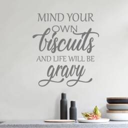 Mind Your Own Biscuits & Life Will Be Gravy Wall Sticker, Mind Decal, Funny Kitchen Decor - thumbnail 3