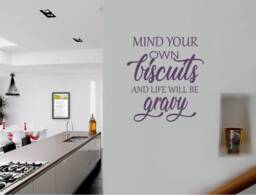 Mind Your Own Biscuits & Life Will Be Gravy Wall Sticker, Mind Decal, Funny Kitchen Decor