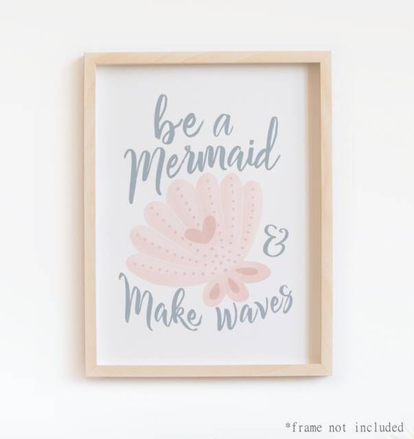Mermaid Print, Be A Mermaid, Girl Nursery Quote Pastel Decor, Scandi Nursery, Playroom Prints, Kids Wall Art - image 1