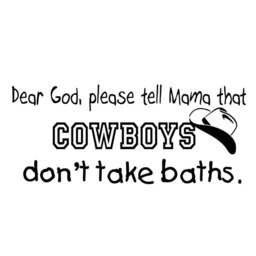 Vwaq Dear God Please Tell Mama Cowboys Don't Take Baths Wall Decal - thumbnail 2