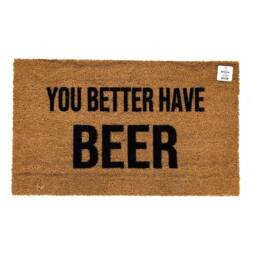 You Better Have Beer Doormat - Funny Welcome Mat For Porch Gift Lover Handmade Coir Door Party Host Rug Outdoor Decor - thumbnail 1