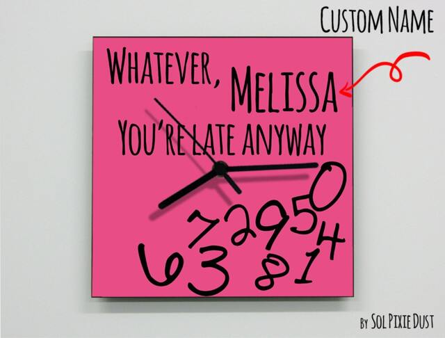 Custom Name Whatever, You're Late Anyway/Square Pink - Wall Clock - image 1