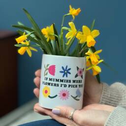 Ceramic Storage Pot For Mum - Flower Design If Mummies Were Flowers I'd Pick You Mothers Day Gift Birthday Gift Mummy - thumbnail 1