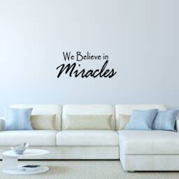 We Believe in Miracles Wall Decal Quote Vinyl Art Home Decor Letters Faith Belief Sayings Vwaq - thumbnail 1