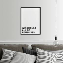 We Should All Be Feminists Poster Print, Self Love Quote Wall Art, Gift For Her, New Home Birthday Gift, Body Positive - thumbnail 3