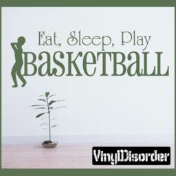 Eat Sleep Play Basketball - Vinyl Wall Decal Quotes Sticker S006Et - thumbnail 1