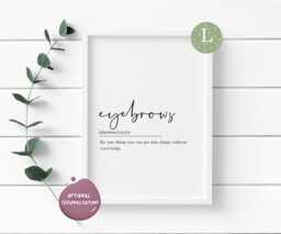 Eyebrow Definition Print - Quote Brow Artist Memes Quotes Prints Beauty - thumbnail 1