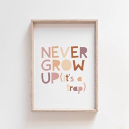Don't Grow Up It's A Trap Print, Girls Boho Nursery Prints, Quote, Bedroom Decor Wall Art Playroom Prints Boys - thumbnail 1