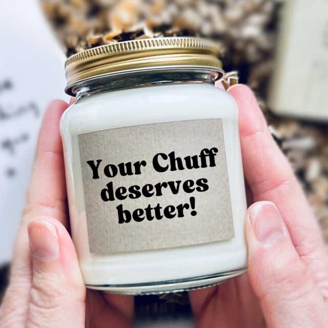 Funny Breakup Gift, Your Chuff Deserves Better, Divorce Celebration, Newly Single, Cheer Up Candle - image 1