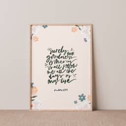 Surely Goodness & Mercy Will Follow Me, Psalm 236 Christian Print, Family Wall Art Faith Print Religious Gift - thumbnail 1