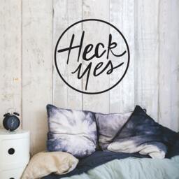 Heck Yes Vinyl Wall Decal - Positive Attitude, Laptop Sticker - thumbnail 1