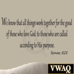 We Know That All Things Work Together For The Good Of Those Who Love God Wall Decal Romans 828 Bible Art, Faith Home Decor Vwaq-2003 - thumbnail 2