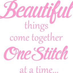 Beautiful Things Come Together One Stitch At A Time Vinyl Wall Decal Sticker Ideal For Craft Room , Sewing Room, Classroom Etc - thumbnail 2