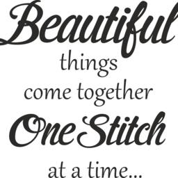 Beautiful Things Come Together One Stitch At A Time Vinyl Wall Decal Sticker Ideal For Craft Room , Sewing Room, Classroom Etc - thumbnail 3