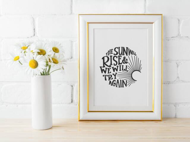 The Sun Will Rise & We Try Again Mental Health Inspirational Wall Decor Quote Print
