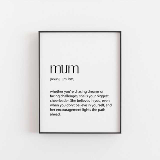 Mum Definition Print - Heartfelt Inspirational Wall Art For Mum, Perfect Gift Mother's Day, Birthdays, Christmas & Anytime, Mom Mother - image 1