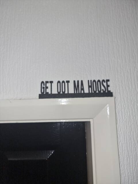 Get Oot Ma Hoose Door Topper, Shelf Decor, Wall Quirky Home Interior Gift, Door Decoration - image 1