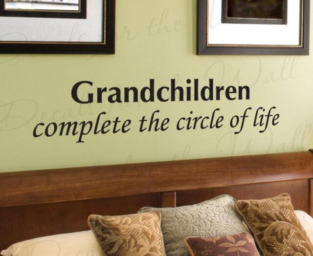 Grandchildren Complete Circle Life Grandparent Grand Grandma Grandkid Family Love Vinyl Wall Decal Quote Sticker Art Decor F87 - image 1