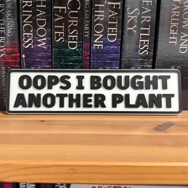 Oops I Bought Another Plant Sign - Funny Lover Gift Houseplant Decor Gardening Wall Plaque Botanical - image 1