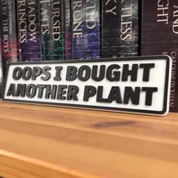 Oops I Bought Another Plant Sign - Funny Lover Gift Houseplant Decor Gardening Wall Plaque Botanical - thumbnail 3