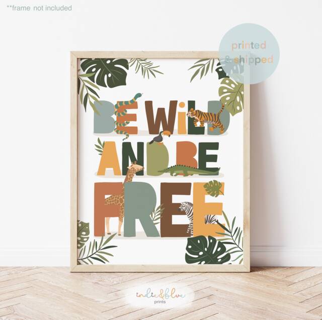 Be Wild Free Print, Safari Animals Jungle Nursery Scandi Decor, Boy Playroom Prints, Kids Art - image 1
