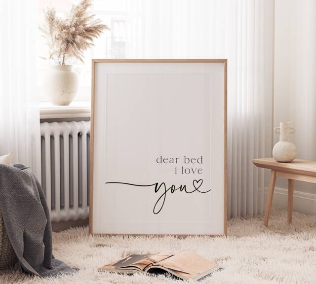 Bedroom Print - Dear Bed I Love You Wall Decor Home Art Prints Typography Gift Morning - image 1