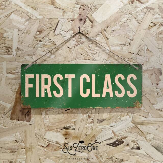 First Class Metal Sign Landscape - Various Colours, Any Location, Vintage Worn Rusty Look Print Classy Chic Family Train Station Steam - image 1