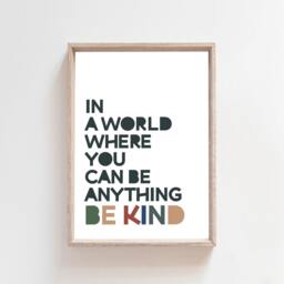 In A World Where You Can Be Anything Kind Print, Boys Nursery Prints, Bedroom Home Decor, Wall Art, Inspirational Quotes - thumbnail 2