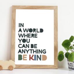 In A World Where You Can Be Anything Kind Print, Boys Nursery Prints, Bedroom Home Decor, Wall Art, Inspirational Quotes - thumbnail 1